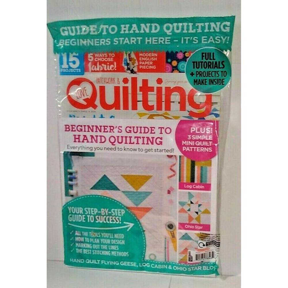 Love Patchwork & Quilting Magazine # 93+ Beginner's Guide to Hand Quilting New
